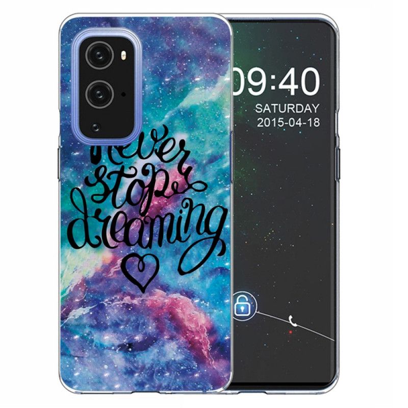 Skal för OnePlus 9 Pro Sluta Aldrig Drömma Färgat